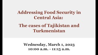 Addressing Food Security in Central Asia