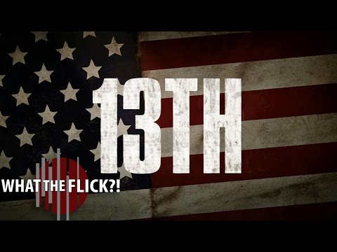 13th - Official Documentary Review