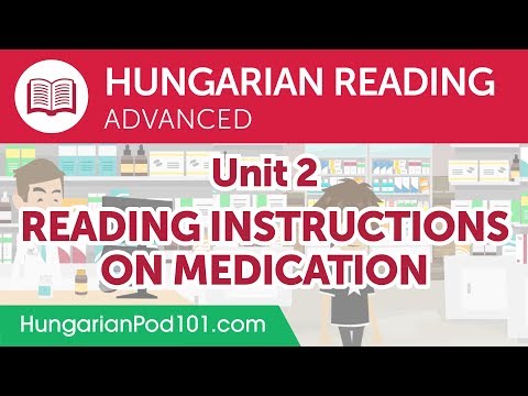 Hungarian Advanced Reading Practice - Reading Instructions on Medication