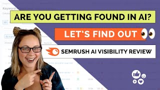 Is ChatGPT Recommending Your Business? Let's Find Out (Semrush AI Visibility Toolkit Review)
