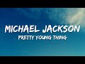 Michael Jackson – P.Y.T. (Pretty Young Thing) Lyrics