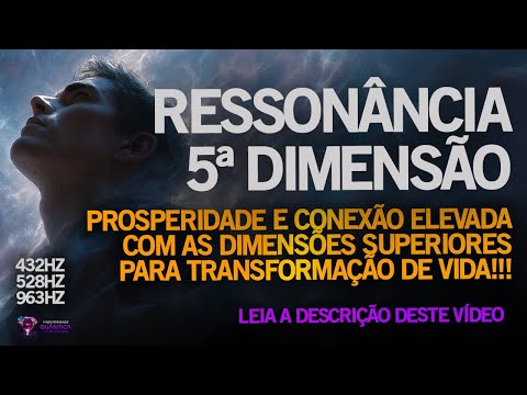 RESSONÂNCIA QUÂNTICA 5ª DIMENSÃO - PROSPERIDADE