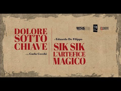 Dolore sotto chiave - Sik Sik l'artefice magico (2022) Di Eduardo De Filippo, r con Carlo Cecchi