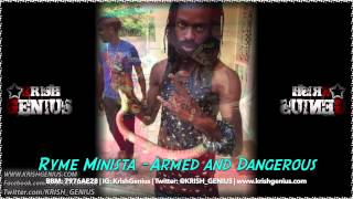 Ryme Minista - Armed and Dangerous (Raw) July 2014