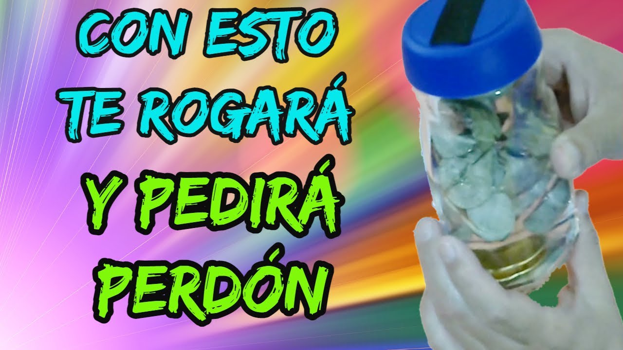 EL MEJOR HECHIZO PARA QUE ME RUEGUE Y PIDA PERDÓN. Ritual con azúcar y frasco