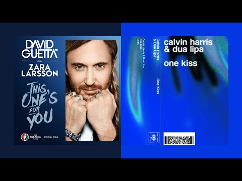 THIS ONE'S FOR YOU (David Guetta & Zara Larsson) vs ONE KISS (Calvin Harris) - Hexagone Mashup