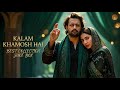 Kalam Khamosh Hai Juke Box Trending Songs