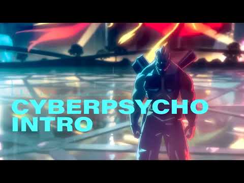 Cyberpunk: Edgerunners – Cyberpsycho Intro (Remake)
