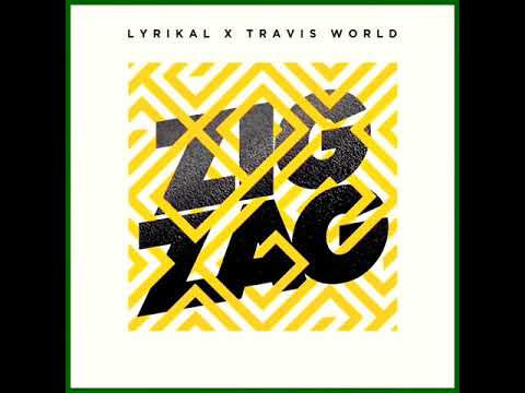 Lyrikal x Travis World - Zig Zag | SOCA 2019