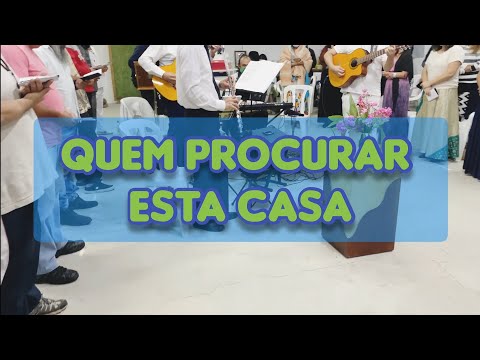 QUEM PROCURAR ESTA CASA - MESTRE IRINEU