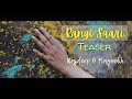 RANGI SAARI Official Teaser Rajdeep Mayookh Holi Special