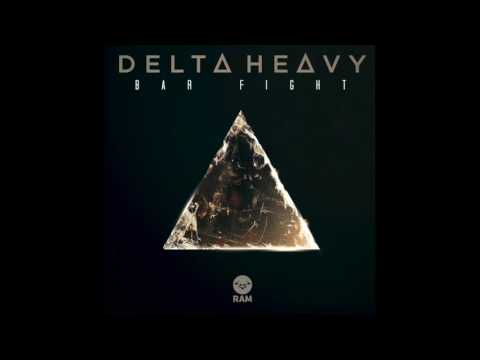 Delta Heavy - Bar Fight