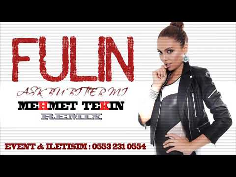 Fulin - Aşk Bu Biter mi - Dj Mehmet Tekin - Remix