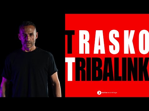 Trasko - Tribalink (Edit Mix)