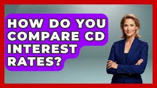 Download lagu How Do You Compare CD Interest Rates? - Ask Your Bank Teller mp3