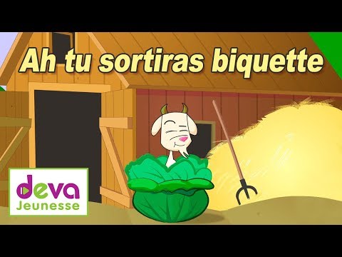 Ah tu sortiras biquette biquette ⒹⒺⓋⒶ Comptines des animaux pour maternelle