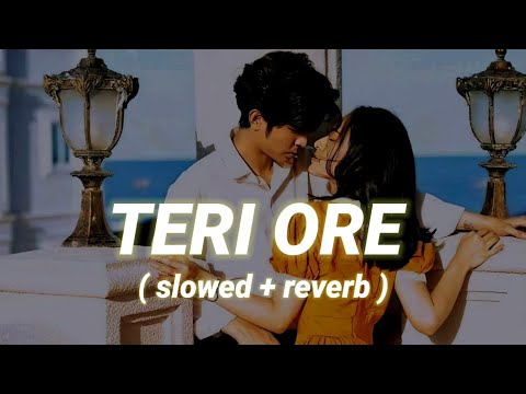 Teri Ore Slowed and Reverb Song Lofi version @ShreyaGhoshalOfficial