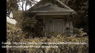 preview picture of video 'Niño halló cadáver momificado en casa abandonada'