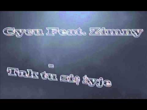 Cycu Feat. Zimny- Tak tu sie żyje