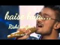 Rishising Kaise Hua Full Perfomance