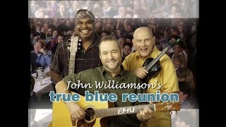 JOHN WILLIAMSON - TRUE BLUE REUNION 15