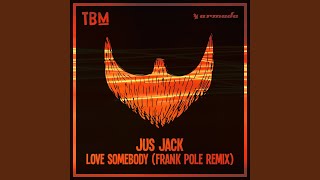 Love Somebody (Frank Pole Remix)