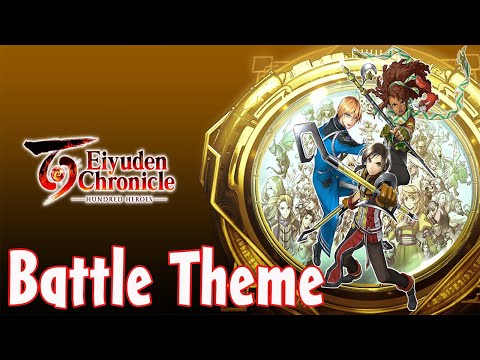 Battle Theme - Eiyuden Chronicle Hundred Heroes OST