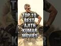 TOP 10 BEST AJITH KUMAR MOVIES Ajithkumar Movieloverpurav Shorts Viral