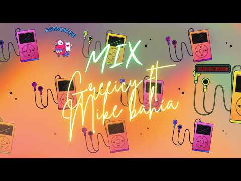 MIX GREEICY FT MIKE BAHIA - NESGER DJ