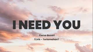 Download lagu I Need You - Fiersa Besari (Lirik Terjemahan) mp3 Download lagu I Need You - Fiersa Besari (Lirik Terjemahan) mp3