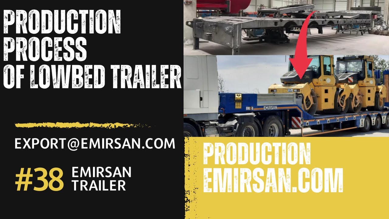 Production Process of Lowbed Trailer