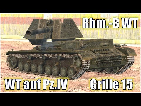 Rhm.-B.WT , WT auf Pz.IV & Grille 15 ● WoT Blitz