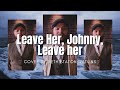 Leave Her Johnny Leave Her Cover By Seth Staton Watkins