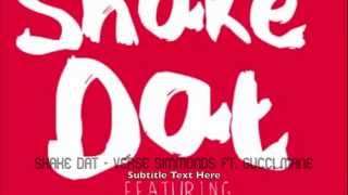 Shake Dat (REMIX)- Verse Simmonds (Feat. Gucci Mane)