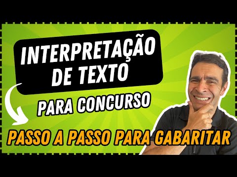 INTERPRETAÇÃO de TEXTOS para CONCURSO - Nunca mais erre!