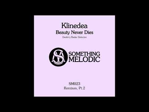 Klinedea - Beauty Never Dies (Radar Detector Remix)