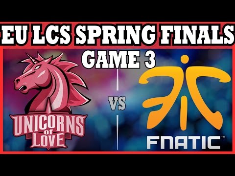 Unicorns of Love vs Fnatic -EU LCS Finals 2015  Spring Playoffs  UOL vs Fnatic (uol vs fnc) Game 3