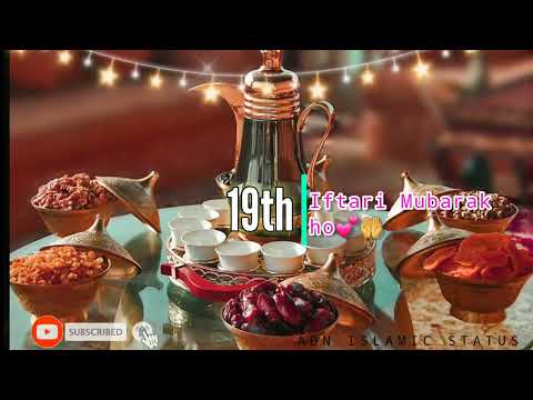 19th Iftar Mubarak ❤️ | 19 Roza Mubarak | Unnesvi Iftari Mubarak Ho