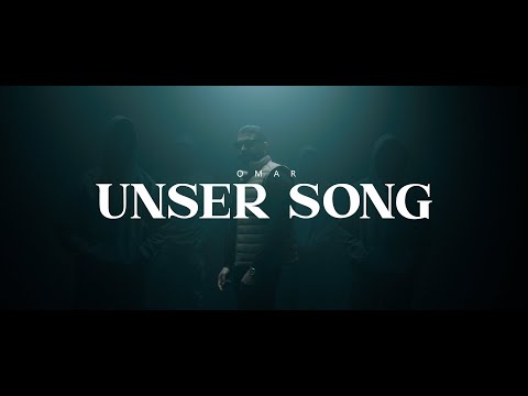 OMAR  - UNSER SONG (prod. by COLLEGE & TAIVO)