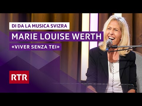 Marie Louise Werth l Viver senza tei l Schweizer Musiktag l RTR musica