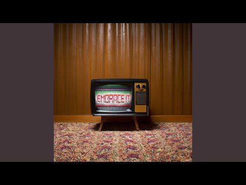 Video thumbnail for Embrace It