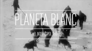 PLANETA BLANC - Clip fragmento documental