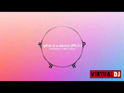 Christopher S Mike Candys feat Antonella Rocco - Rhythm is a dancer (PILO Bootl.. nice remix dj