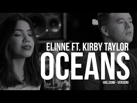 Elinne - OCEANS (Hillsong United - Version) ft. Kirby Taylor