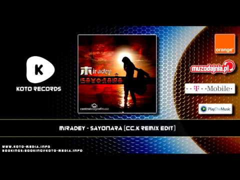 Miradey - Sayonara (Cc.K Remix Edit)