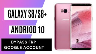 GALAXY S8/S8+ FRP Bypass/Google Account Remove Android 9.0 Without SIM - NO Windows Pin -New 2021