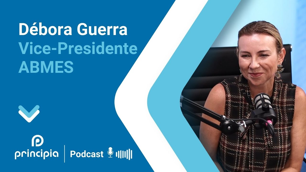 Podcast Principia #Episódio 06: CEO da Trivento Educação e Vice-Presidente da ABMES Débora Guerra