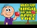 Way Up High In An Apple Apple Song For Kids Children S Song By The Learning Station