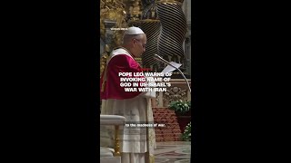 Pope Leo warns of invoking name of God in US-Israel's war with Iran