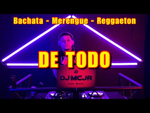 DE TODO 💃 PARA BAILAR 🔥 BACHATA, MERENGUE, REGGAETON MIX❗️ EN VIVO DJMCJR TV
